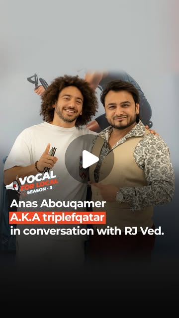 Today on #VocalForLocal, tune in and listen to Anas Abouqamer A.K.A triplefQatar, social media influ — Qatar reel by TripleF Qatar