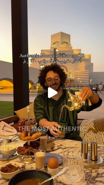 Moroccan iftar with a view 😍🇲🇦 230QR — Qatar reel by TripleF Qatar in Located at Dar Al Maghrib in MIA park - Follow for more